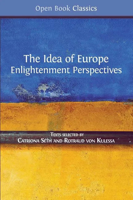 The Idea of Europe: Enlightenment Perspectives - Paperback