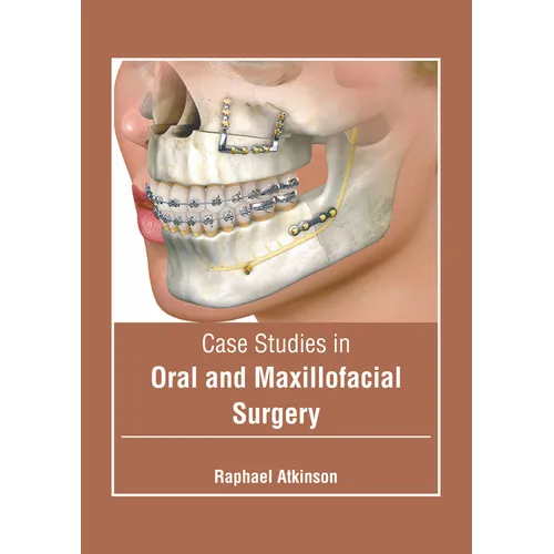 Case Studies in Oral and Maxillofacial Surgery - Hardcover