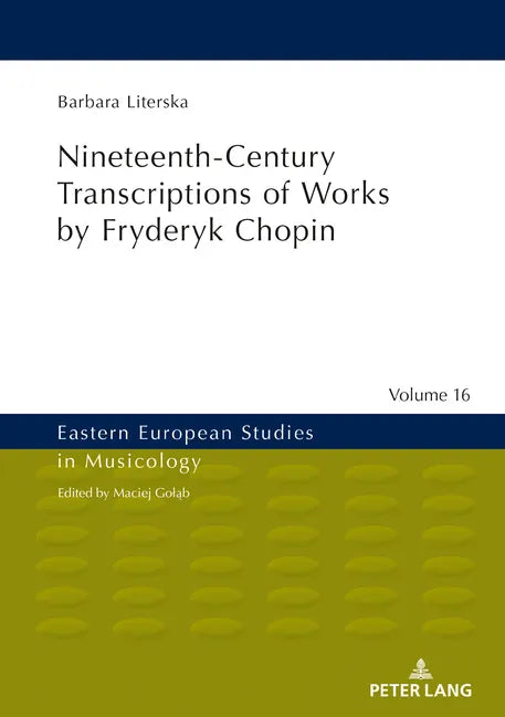 Nineteenth-Century Transcriptions of Works by Fryderyk Chopin - Hardcover