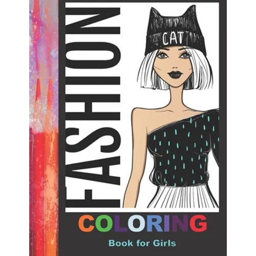 Fashion Coloring Book For Girls: 42 Fabulous Pages of Fun Fashion to Color - Paperback