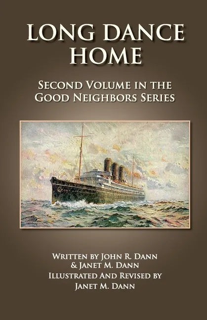 Long Dance Home: Second Volume in the Good Neighbors Series - Paperback