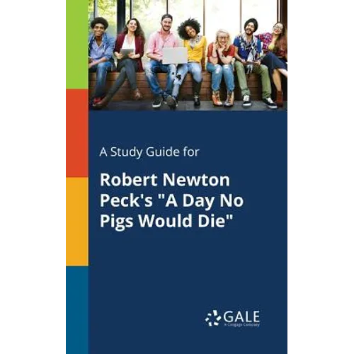 A Study Guide for Robert Newton Peck's 
