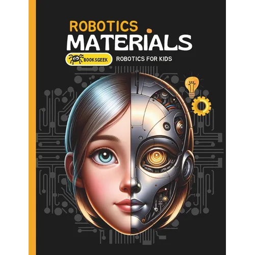 Understanding of Robotic Materials: book about robotics for kids - Paperback