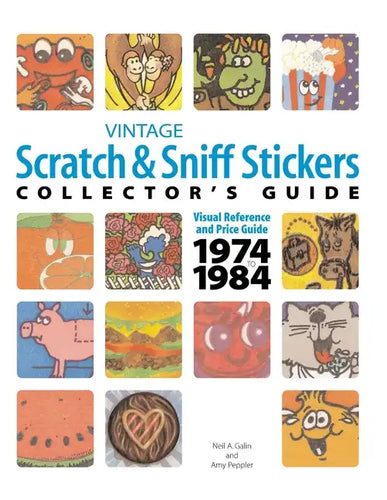 Vintage Scratch & Sniff Sticker Collector's Guide - Paperback
