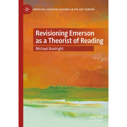 Revisioning Emerson as a Theorist of Reading - Hardcover