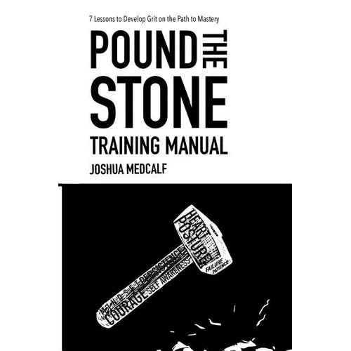 Pound The Stone Training Manual - Paperback