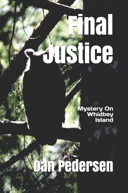 Final Justice: Mystery on Whidbey Island - Paperback