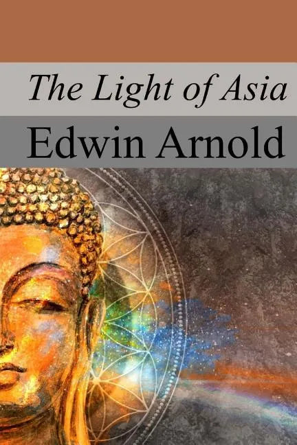 The Light of Asia - Paperback