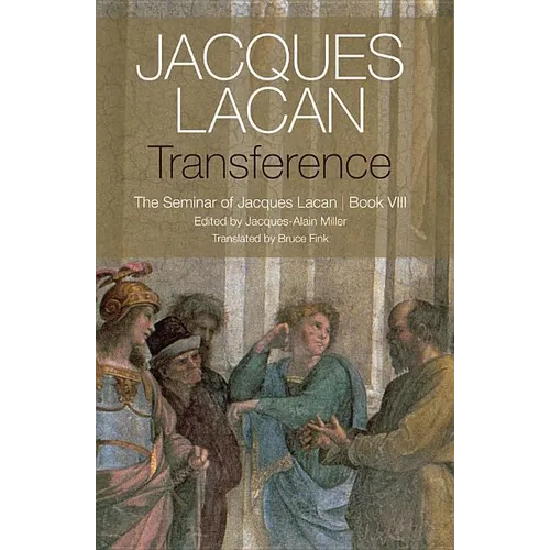 Transference: The Seminar of Jacques Lacan, Book VIII - Paperback