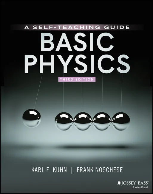 Basic Physics: A Self-Teaching Guide - Paperback
