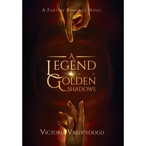 A Legend of Golden Shadows - Hardcover