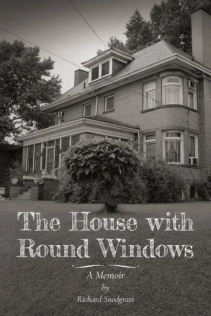 The House with Round Windows: A Memoir - Paperback