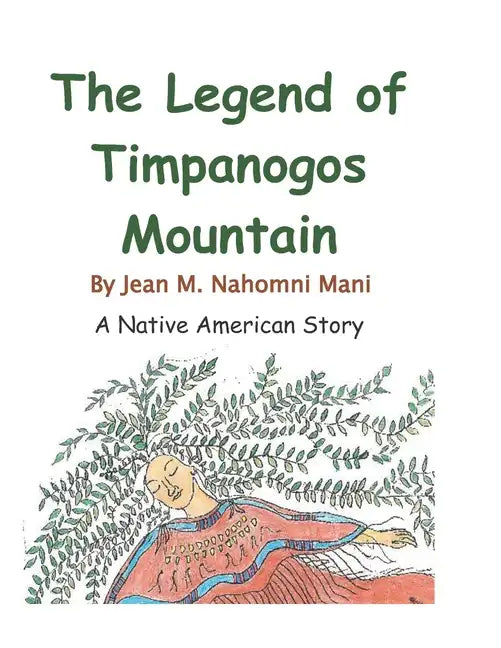 Legend of Timpanogos Mountain: A Native American Legend - Paperback