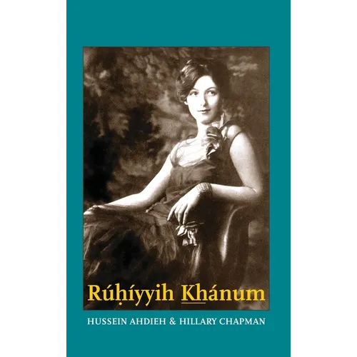 Ruhiyyih Khanum - Hardcover