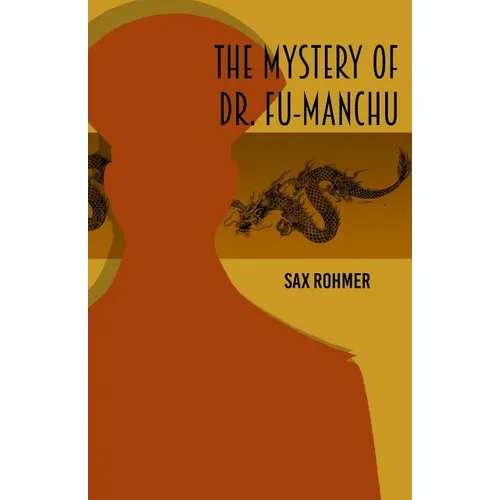 The Mystery of Dr Fu Manchu - Paperback