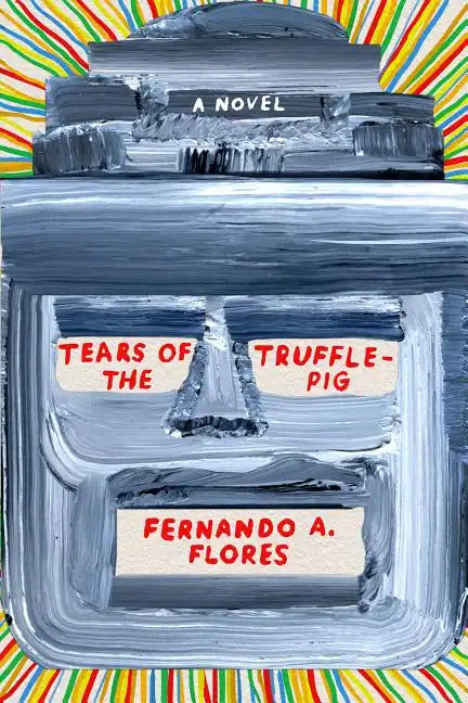 Tears of the Trufflepig - Paperback