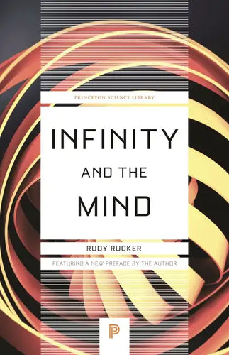 Infinity and the Mind: The Science and Philosophy of the Infinite - Paperback