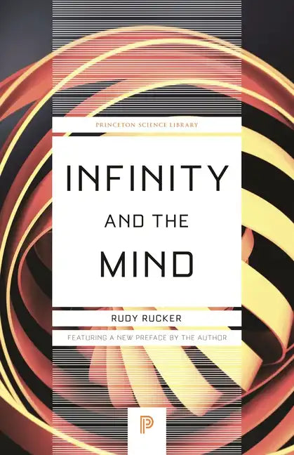 Infinity and the Mind: The Science and Philosophy of the Infinite - Paperback