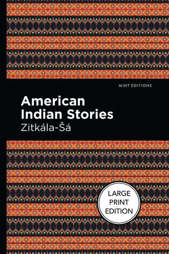 American Indian Stories: Large Print Edition - Paperback