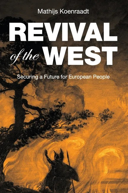 Revival of the West: Securing a Future for European People - Paperback