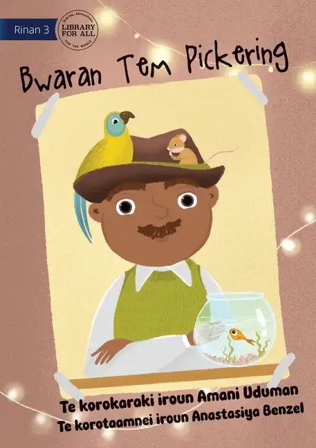 Mr Pickering's Hat - Bwaran Tem Pickering (Te Kiribati) - Paperback