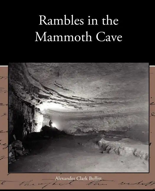 Rambles in the Mammoth Cave - Paperback
