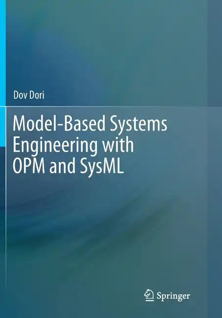 Model-Based Systems Engineering with OPM and SysML - Paperback