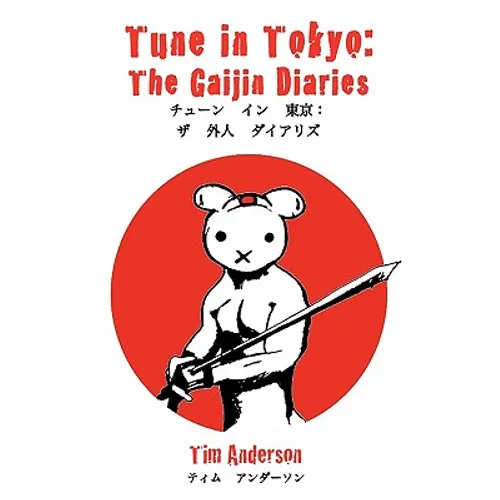 Tune in Tokyo: The Gaijin Diaries - Paperback