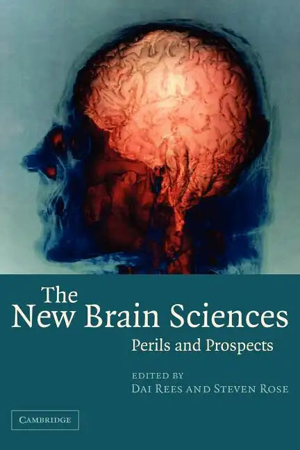 The New Brain Sciences: Perils and Prospects - Paperback