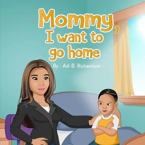 Mommy, I want to go home - Paperback