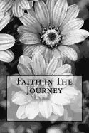 Faith in The Journey - Paperback