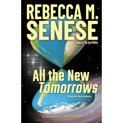 All the New Tomorrows: 5 Science Fiction Stories - Paperback