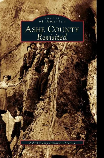 Ashe County Revisited - Hardcover