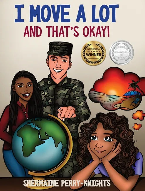 I Move A Lot and That's Okay - Hardcover