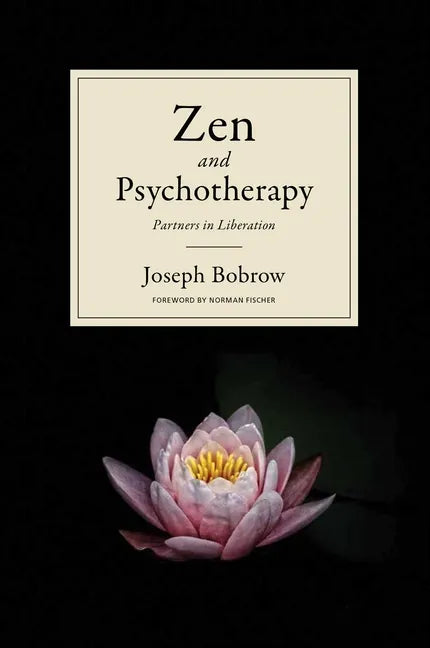Zen and Psychotherapy: Partners in Liberation - Paperback