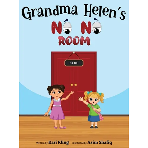 Grandma Helen's No No Room - Hardcover