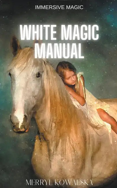 White Magic Manual - Paperback