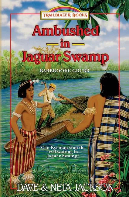 Ambushed in Jaguar Swamp: Introducing Barbrooke Grubb - Paperback