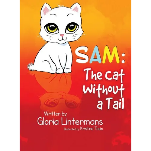 Sam: The Cat Without a Tail - Hardcover