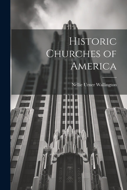 Historic Churches of America - Paperback