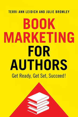 Book Marketing for Authors: Get Ready, Get Set, Succeed! - Paperback