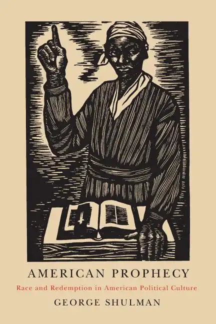American Prophecy: Race and Redemption in American Political Culture - Paperback
