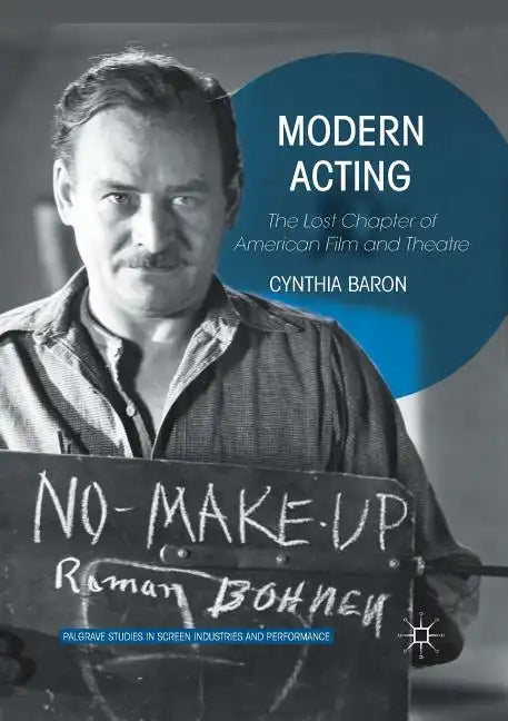 Modern Acting: The Lost Chapter of American Film and Theatre - Paperback
