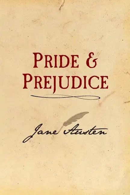 Pride and Prejudice: Original and Unabridged - Paperback