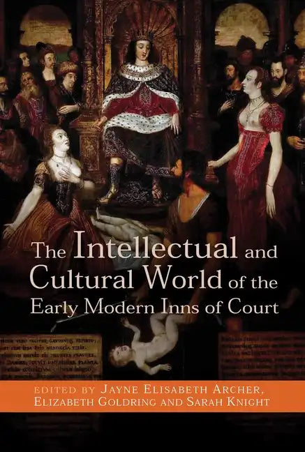 The Intellectual and Cultural World of the Early Modern Inns of Court - Paperback