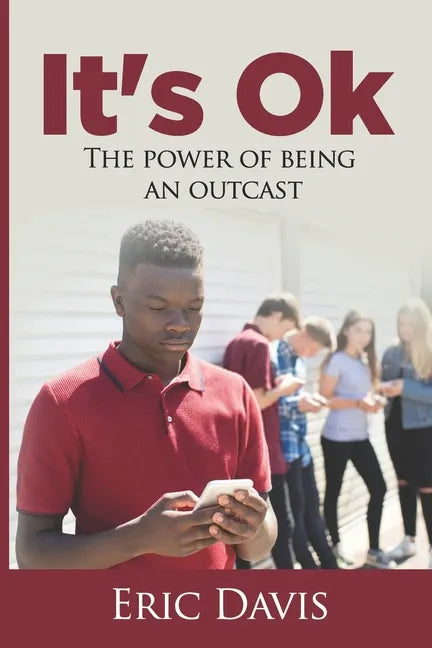 It's Ok: The Power Of Being An Outcast - Paperback