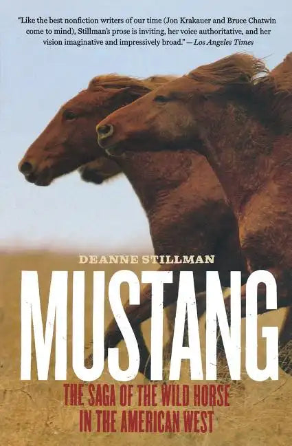 Mustang: The Saga of the Wild Horse in the American West - Paperback