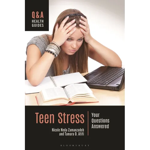 Teen Stress: Your Questions Answered - Paperback