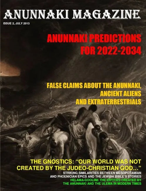 ANUNNAKI MAGAZINE. Issue 2 July 2013 - Paperback