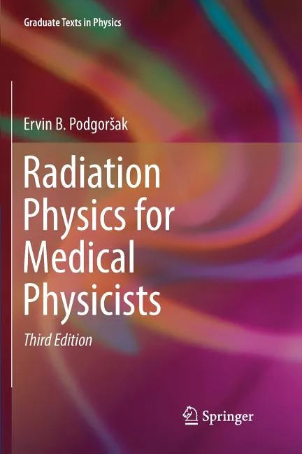 Radiation Physics for Medical Physicists - Paperback